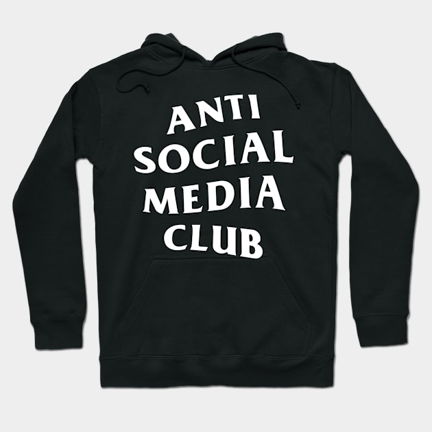 Anti Social Media Club (Front + Back) Hoodie by toosweetinc